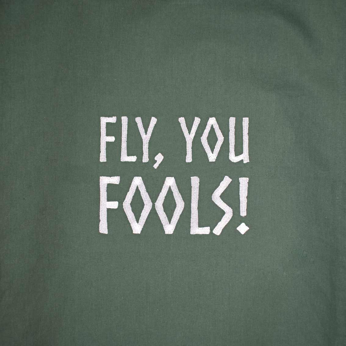 zeleni pamučni ceker s vezom natpisa "Fly, you fools!"
