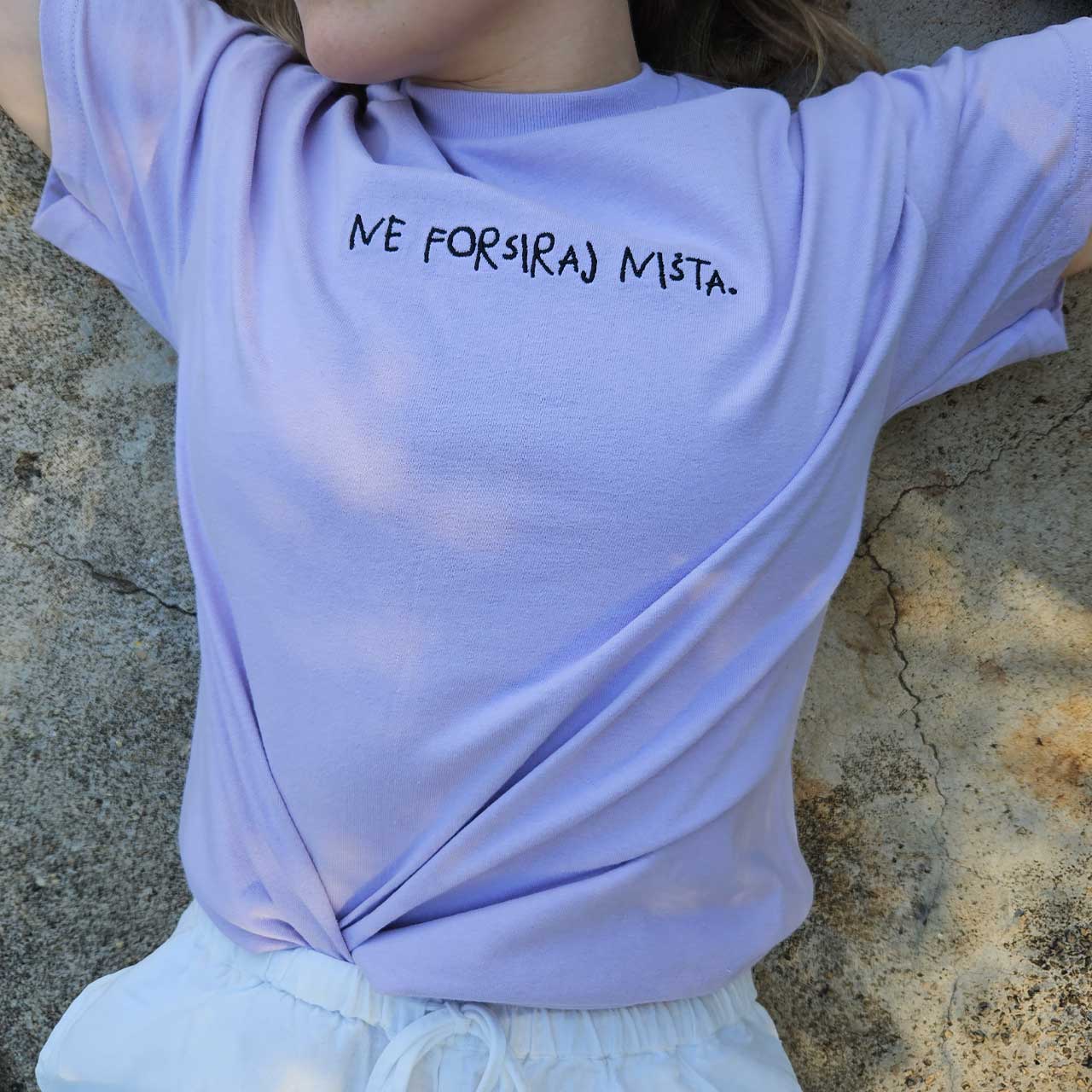 NE FORSIRAJ NIŠTA. majica kratkih rukava
